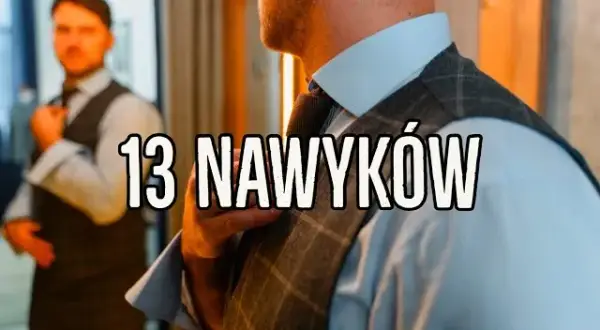 Wzmocnij psychikę: 13 nawyków, których unikają silni ludzie